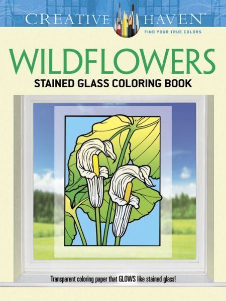 Cover for John Green · Creative Haven Wildflowers Stained Glass Coloring Book - Creative Haven (Paperback Book) (2014)