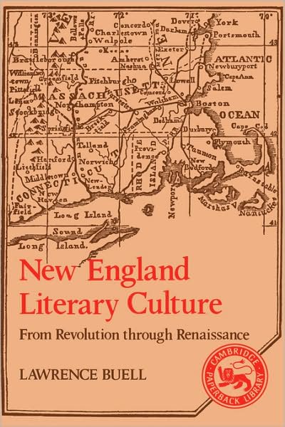 Cover for Lawrence Buell · New England Literary Culture: From Revolution through Renaissance - Cambridge Studies in American Literature and Culture (Paperback Book) (1989)