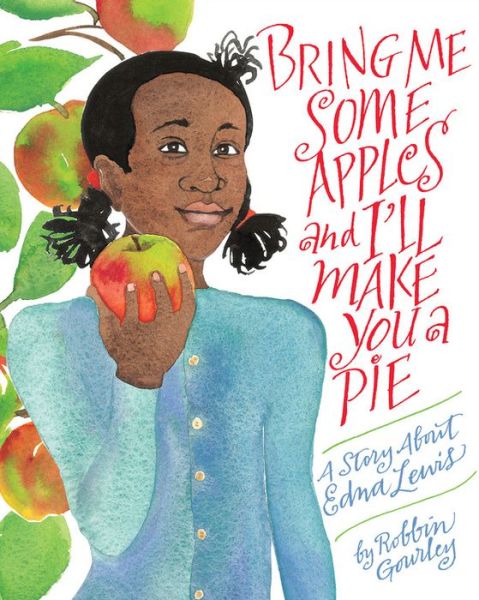 Cover for Robbin Gourley · Bring Me Some Apples and I'll Make You a Pie (Paperback Book) (2016)