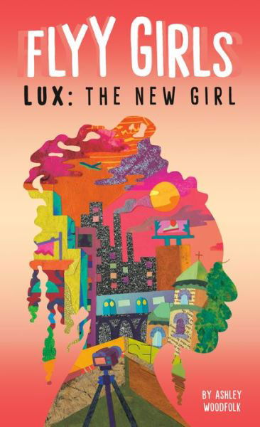 Cover for Ashley Woodfolk · Lux: The New Girl #1 - Flyy Girls (Pocketbok) (2020)