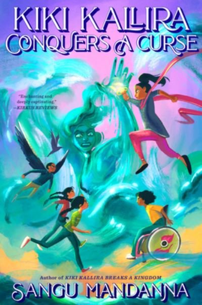 Kiki Kallira Conquers a Curse - Sangu Mandanna - Books - Penguin Young Readers Group - 9780593207017 - May 16, 2023