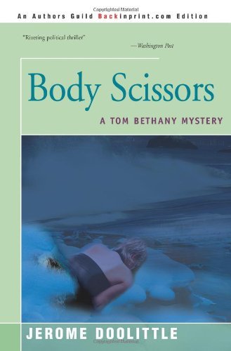 Cover for Jerome Doolittle · Body Scissors: a Tom Bethany Mystery (Paperback Book) (2000)