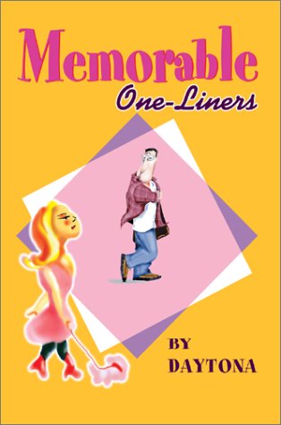 Memorable One-liners - David Friedman - Books - iUniverse - 9780595274017 - May 26, 2003