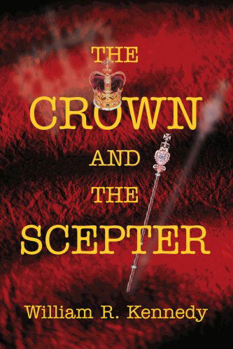 Cover for William Kennedy · The Crown and the Scepter (Pocketbok) (2004)