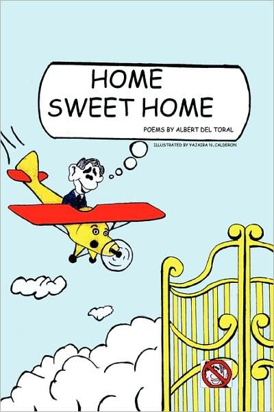 Albert Del Toral · Home Sweet Home (Paperback Book) (2008)