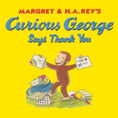 Cover for H. A. Rey · Curious George Says Thank You (Hardcover Book) [Turtleback School &amp; Library Binding, Reprint edition] (2012)