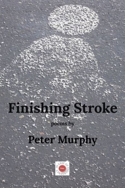Cover for Peter Murphy · Finishing Stroke (Paperback Book) (2021)