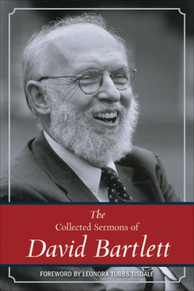 Collected Sermons of David Bartlett - David L. Bartlett - Bøker - Westminster John Knox Press - 9780664235017 - 21. januar 2020