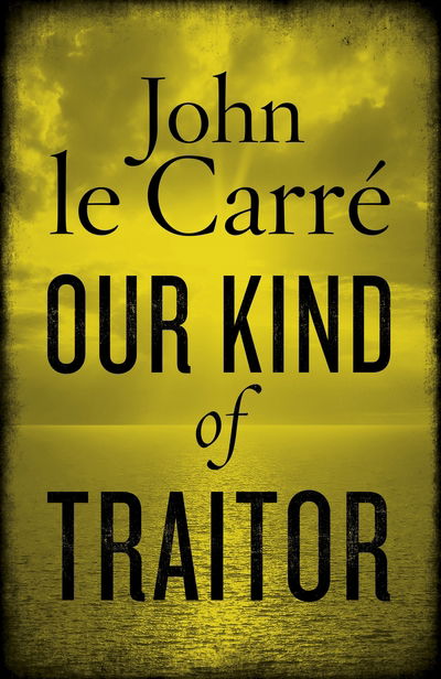 Cover for John le Carré · Our kind of traitor (Bok) (2010)