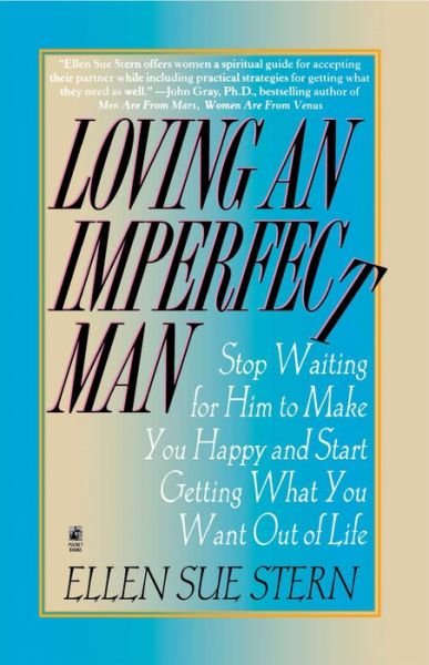 Loving an Imperfect Man - Ellen Sue Stern - Livres - Atria Books - 9780671529017 - 1 mars 1998