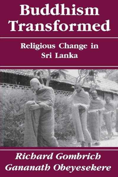 Cover for Richard Gombrich · Buddhism Transformed: Religious Change in Sri Lanka (Paperback Book) (1990)