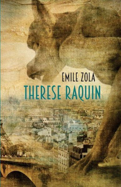 Cover for Émile Zola · Therese Raquin A Novel of Passion &amp; Crime (Pocketbok) (2016)