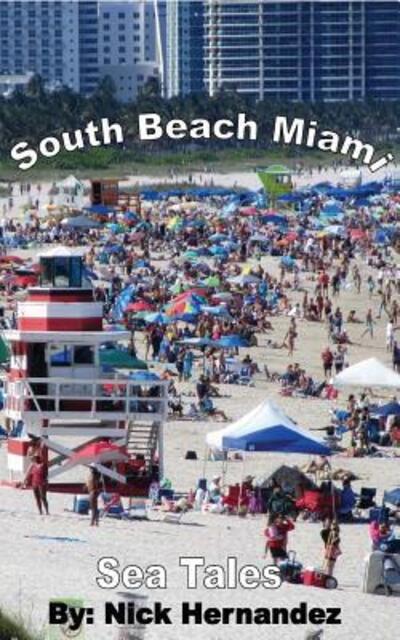 Cover for Nick Hernandez · Sea Tales South Beach Miami (Paperback Book) (2015)
