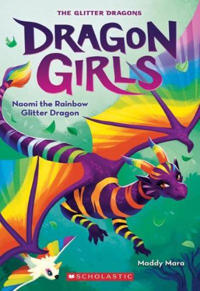 Cover for Maddy Mara · Naomi the Rainbow Glitter Dragon - Dragon Girls (Paperback Book) (2022)