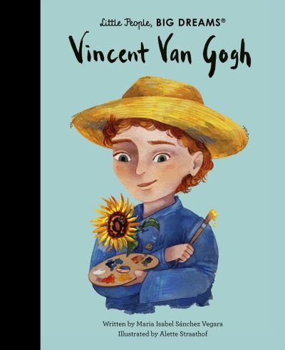 Cover for Maria Isabel Sanchez Vegara · Vincent van Gogh - Little People, BIG DREAMS (Gebundenes Buch) (2024)