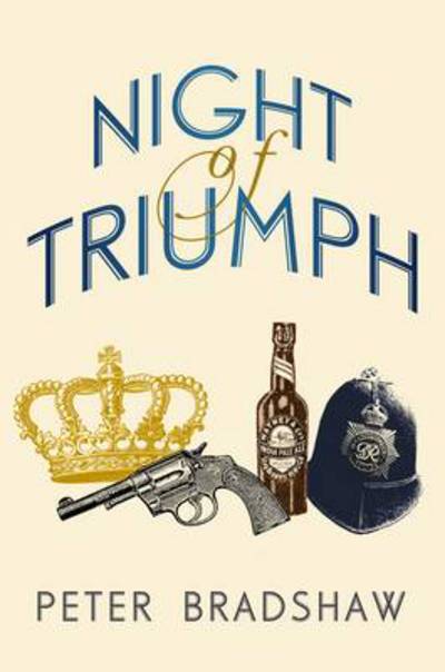 Cover for Peter Bradshaw · Night of Triumph (Hardcover Book) (2013)