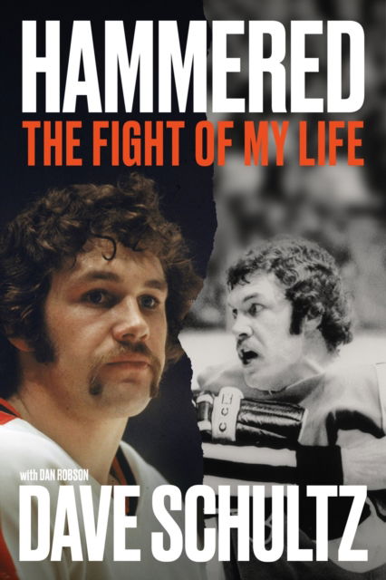 Cover for Dave Schultz · Hammered: The Fight of My Life (Hardcover Book) (2025)