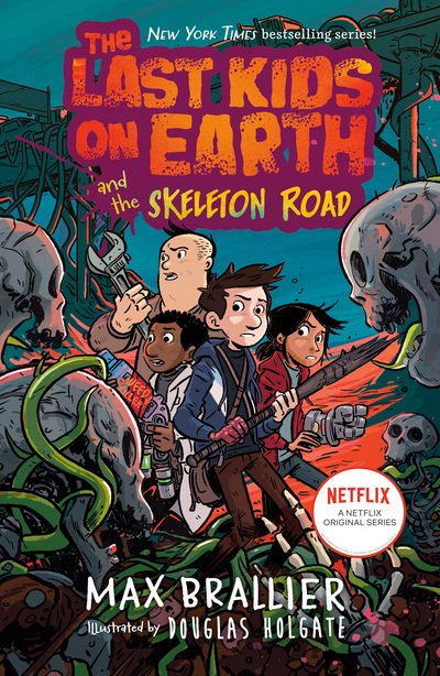 Cover for Max Brallier · Last Kids on Earth and the Skeleton Road - The Last Kids on Earth (Taschenbuch) (2020)