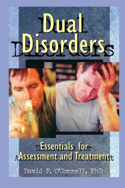Cover for David F O'Connell · Dual Disorders: Essentials for Assessment and Treatment (Paperback Book) (1997)