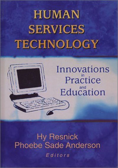 Cover for Hy Resnick · Human Services Technology: Innovations in Practice and Education (Paperback Book) (2002)