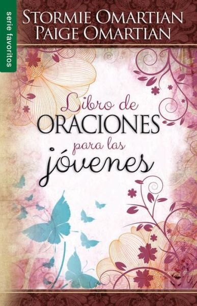 Cover for Paige Omartian · Libro De Oraciones Para Las Jovenes (Serie Favoritos) (Spanish Edition) (Paperback Book) [Spanish edition] (2014)