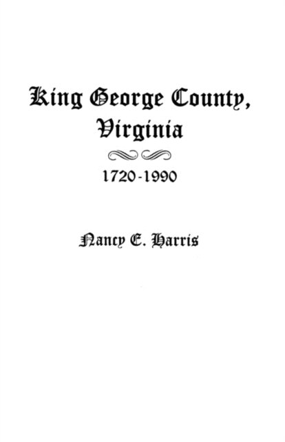Cover for Mchenry Harris · King George County, Virginia 1720-1990 (Paperback Book) (2009)