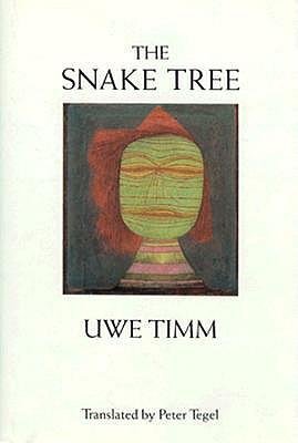 Cover for Uwe Timm · The Snake Tree (Innbunden bok) [New edition] (2003)