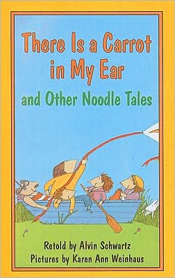 Cover for Alvin Schwartz · There is a Carrot in My Ear and Other Noodle Tales (Pocketbok) (1986)