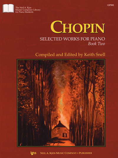 Chopin Selected Works for Piano Book 2 - Frederic Chopin - Kirjat - Kjos (Neil A.) Music Co ,U.S. - 9780849762017 - maanantai 30. syyskuuta 1996
