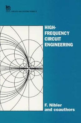 Cover for F. Nibler · High Frequency Circuit Engineering - IEE Circuits &amp; Systems S. (Hardcover Book) (1995)