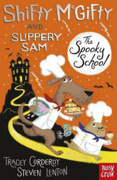 Shifty McGifty and Slippery Sam: The Spooky School - Shifty McGifty and Slippery Sam - Tracey Corderoy - Books - Nosy Crow Ltd - 9780857637017 - September 1, 2016