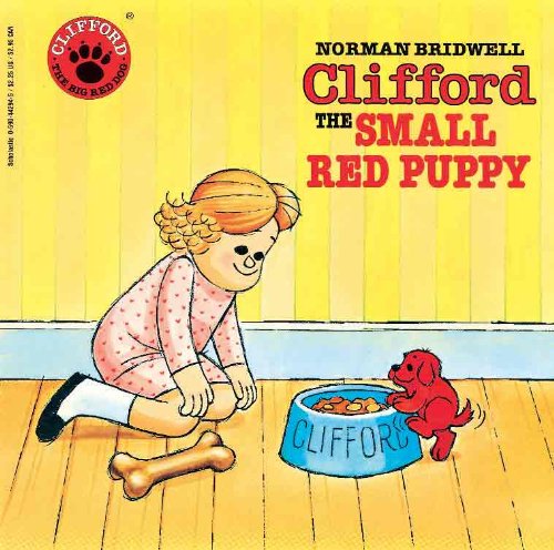 Clifford, the Small Red Puppy (Turtleback School & Library Binding Edition) (Clifford the Big Red Dog (Pb)) - Norman Bridwell - Książki - Turtleback - 9780881032017 - 1 grudnia 1985