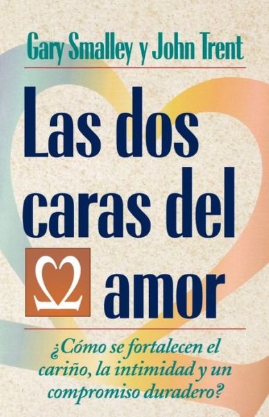 Cover for Gary Smalley · Las dos caras del amor (Taschenbuch) (1992)