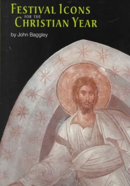 Cover for John Baggley · Festival Icons for the Christian Year (Paperback Book) (2000)