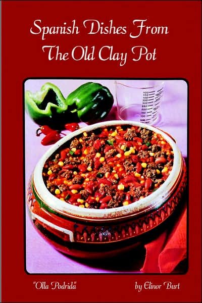 Cover for Elinor Burt · Spanish Dishes From The Old Clay Pot (Paperback Bog) (1982)