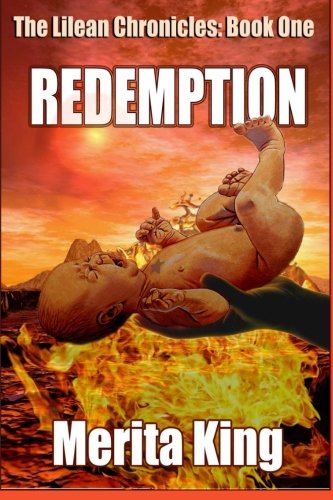 Cover for Merita King · The Lilean Chronicles: Book One ~ Redemption (Volume 1) (Paperback Book) (2011)