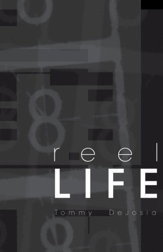 Cover for Tommy Dejosia · Reel Life (Paperback Book) (2009)