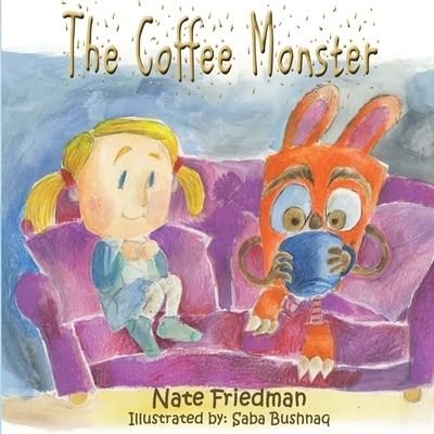 Cover for Friedman Nate · The Coffee Monster (Pocketbok) (2015)