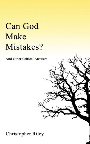 Cover for Christopher Riley · Can God Make Mistakes? (Pocketbok) (2018)