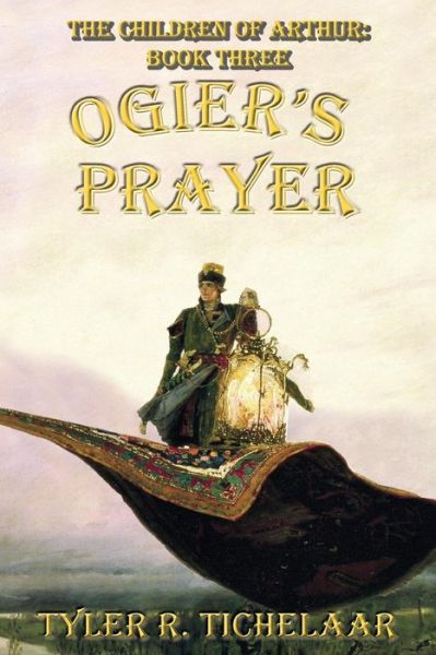 Cover for Tyler Tichelaar · Ogier's Prayer (Book) (2015)