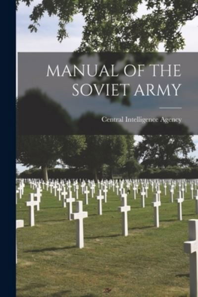 Cover for Central Intelligence Agency · Manual of the Soviet Army (Pocketbok) (2021)