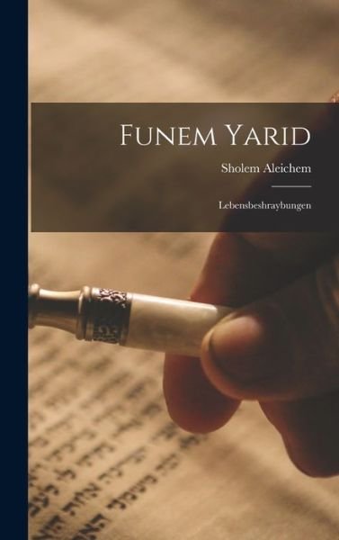 Cover for 1859-1916 Sholem Aleichem · Funem Yarid (Bog) (2022)