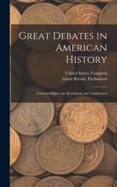 Cover for Great Britain Parliament · Great Debates in American History (Bok) (2022)