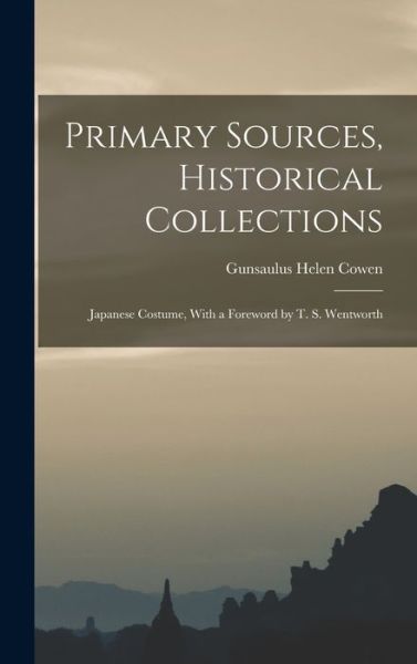 Cover for Gunsaulus Helen Cowen · Primary Sources, Historical Collections (Book) (2022)