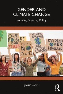 Cover for Nagel, Joane (University of Kansas) · Gender and Climate Change: Impacts, Science, Policy (Paperback Book) (2025)