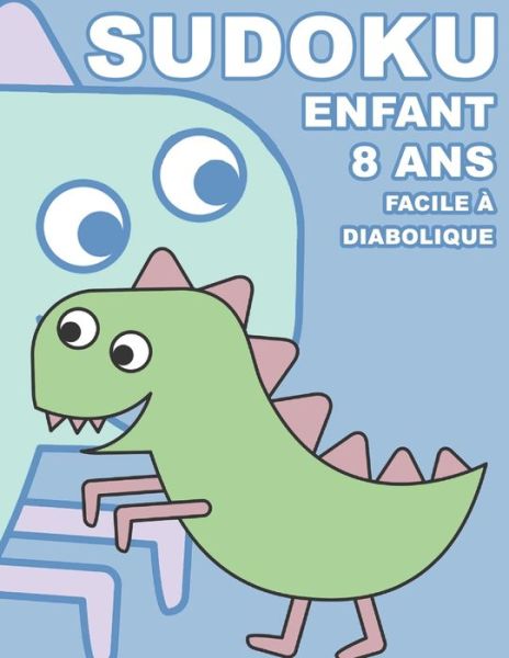 Cover for Géniale Sudoku · Sudoku Enfant 8 Ans Facile À Diabolique (Pocketbok) (2019)