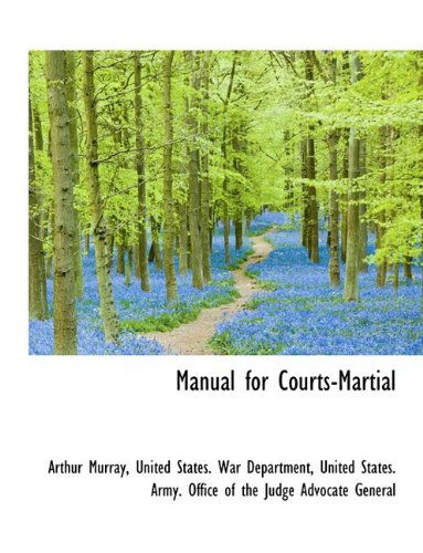 Cover for Arthur Murray · Manual for Courts-Martial (Paperback Book) (2009)