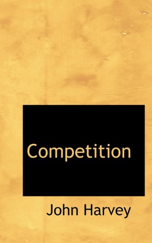 Cover for John Harvey · Competition (Hardcover Book) (2009)