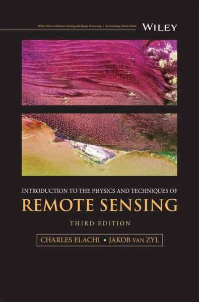 Cover for Elachi, Charles (California Institute of Technology) · Introduction to the Physics and Techniques of Remote Sensing - Wiley Series in Remote Sensing and Image Processing (Hardcover bog) (2021)