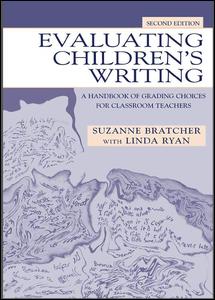 Cover for Suzanne Bratcher · Evaluating Children's Writing: A Handbook of Grading Choices for Classroom Teachers (Hardcover Book) (2016)